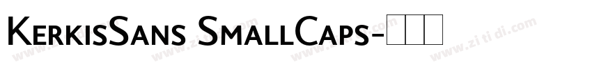 KerkisSans SmallCaps字体转换 KerkisSans SmallCaps字体转换